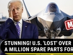 STUNNING! U.S. 'LOST' OVER A MILLION SPARE PARTS FOR F-35s STUNNING! U.S. 'LOST' OVER A MILLION SPARE PARTS FOR F-35s