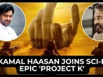 Kamal Haasan Joins Star-Studded Cast of Nag Ashwin's Sci-Fi Epic 'Project K' Kamal Haasan Joins Star-Studded Cast of Nag Ashwin's Sci-Fi Epic 'Project K'