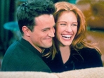 Julia Roberts with Matthew Perry in a still from FRIENDS Julia Roberts with Matthew Perry in a still from FRIENDS