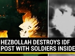 HEZBOLLAH DESTROYS IDF POST WITH SOLDIERS INSIDE HEZBOLLAH DESTROYS IDF POST WITH SOLDIERS INSIDE
