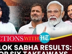 Modi Magic, Akhilesh’s UP Gambit & More… | Top 6 Takeaways From LS 2024 Results Modi Magic, Akhilesh’s UP Gambit & More… | Top 6 Takeaways From LS 2024 Results