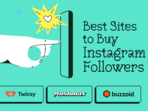 Buy Instagram Followers: Top 8 Sites of the Year for Best Growth Buy Instagram Followers: Top 8 Sites of the Year for Best Growth