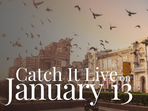 Catch It Live on Monday, 13 January 2025 Catch It Live on Monday, 13 January 2025