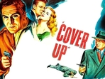 The 1949 whodunit “Cover Up The 1949 whodunit “Cover Up