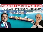 Vizhinjam Port: How India’s First Transshipment Port In Kerala Could Become A Shipping Gamechanger Vizhinjam Port: How India’s First Transshipment Port In Kerala Could Become A Shipping Gamechanger