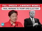 FULL SPEECH: LAWRENCE WONG's FINAL WARNING TO TRUMP AMID ELECTION? FULL SPEECH: LAWRENCE WONG's FINAL WARNING TO TRUMP AMID ELECTION?